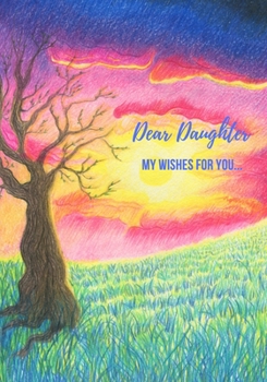 Paperback Dear Daughter: Guided Prompt Journal to express love, keepsakes and advice sections Book