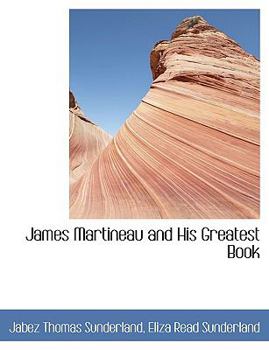 James Martineau and His Greatest Book