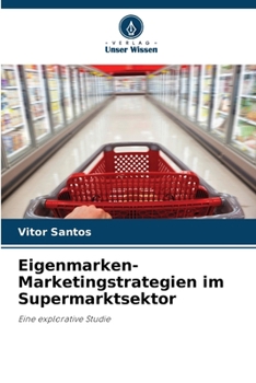 Paperback Eigenmarken-Marketingstrategien im Supermarktsektor [German] Book