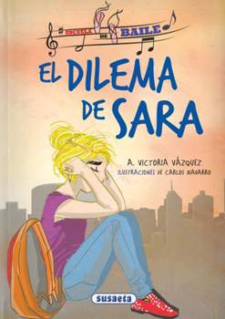 El dilema de Sara - Book  of the Escuela de baile