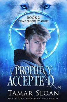 Paperback Prophecy Accepted: Prime Prophecy Book 2 Book