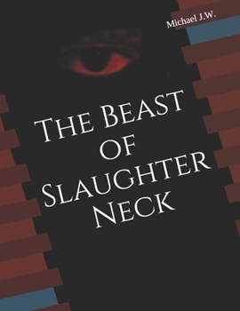 The Beast of Slaughter Neck