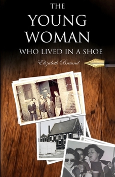 Paperback The Young Woman who Lived in a Shoe Book