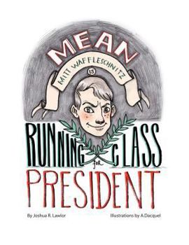 Paperback Mean Mitt Waffleschnitz is Running for Class President Book