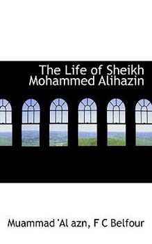 The Life of Sheikh Mohammed Alihazin