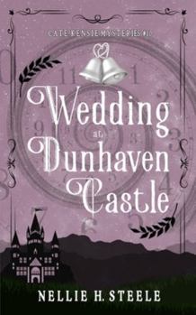 Wedding at Dunhaven Castle: A Cate Kensie Mystery (Cate Kensie Cozy Mysteries)