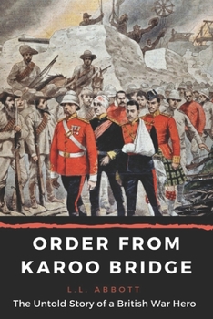 Paperback Order From Karoo Bridge: The Untold Story of a British War Hero Book
