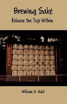 Paperback Brewing Sake: Release the Toji Within Book