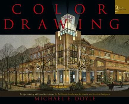 Hardcover Color Drawing: Design Drawing Skills and Techniques for Architects, Landscape Architects, and Interior Designers Book
