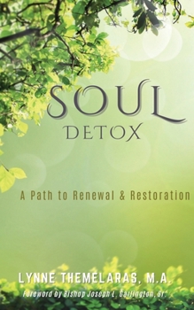 Paperback Soul Detox: A Path to Renewal & Restoration Book