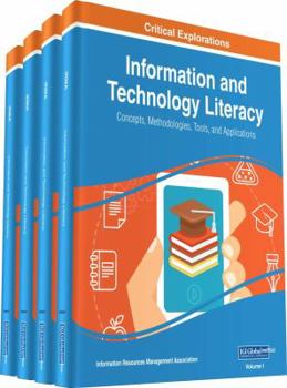 Hardcover Information and Technology Literacy: Concepts, Methodologies, Tools, and Applications, 4 volume Book