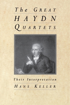 Paperback The Great Haydn Quartets: Their Interpretation Book