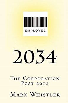 Paperback 2034: The Corporation - Post 2012 Book