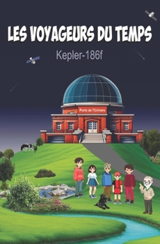 Paperback Les Voyageurs du Temps: Scolaire [French] Book