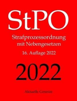 Paperback StPO, Strafprozessordnung, Aktuelle Gesetze: Strafprozessordnung mit Nebengesetzen [German] Book