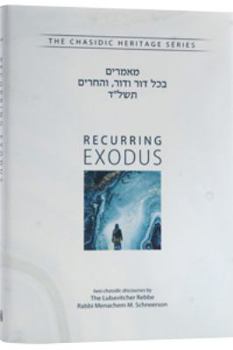 Hardcover Recurring Exodus: Two Chasidic Discourses Book