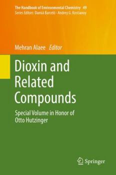Hardcover Dioxin and Related Compounds: Special Volume in Honor of Otto Hutzinger Book