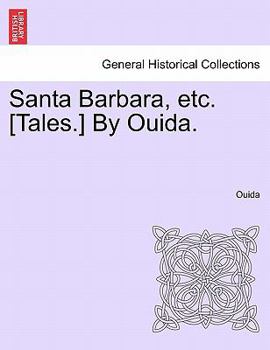 Paperback Santa Barbara, Etc. [Tales.] by Ouida. Book