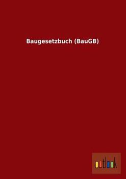 Paperback Baugesetzbuch (BauGB) [German] Book