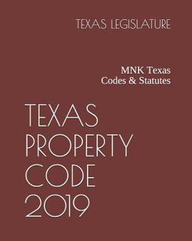 Paperback Texas Property Code 2019: Mnk Texas Codes & Statutes Book