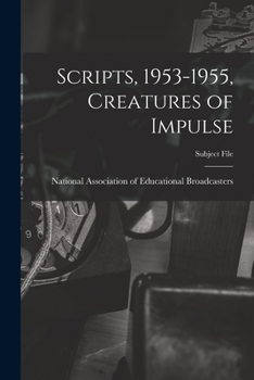 Paperback Scripts, 1953-1955, Creatures of Impulse Book