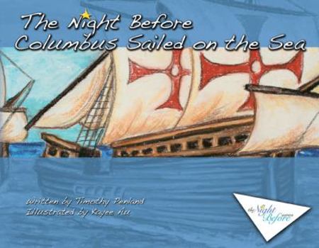 Hardcover The Night Before Columbus Sailed on the Sea Book