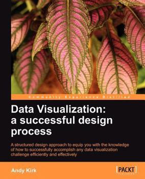 Paperback Data Visualization: A Successful Design Process Book