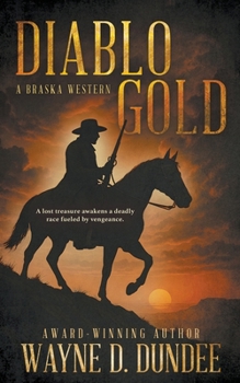 Paperback Diablo Gold: A Traditional Western Adventure Series Book