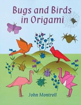 Paperback Bugs and Birds in Origami Book