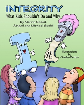 Paperback Integrity: What Kids Shouldn't Do and Why Book
