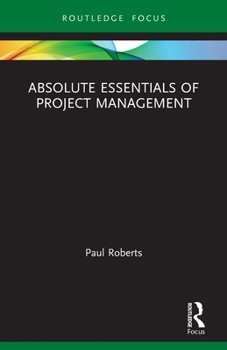 Paperback Absolute Essentials of Project Management Book