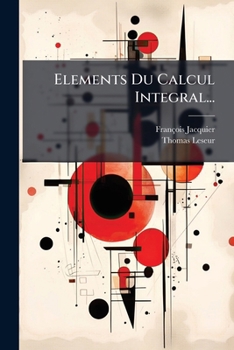 Paperback Elements Du Calcul Integral... [French] Book