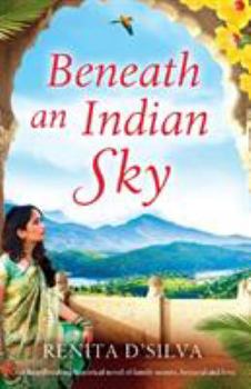 Paperback Beneath an Indian Sky: A heartbreaking historical novel of family secrets, betrayal and love Book