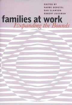 Families at Work: Expanding the Bounds - Book  of the Women in the Political Economy