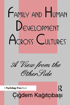 Paperback Family and Human Development Across Cultures: A View From the Other Side Book