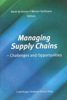 Paperback Managing Supply Chains: Challenges and Opportunities Book