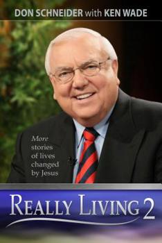 Paperback Really Living 2: More Stories of Lives Changed by Jesus Book