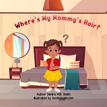 Paperback Where's My Mommy's Hair? Book