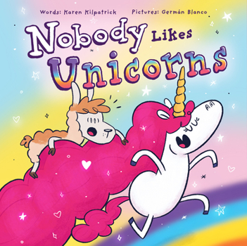 Hardcover Nobody Likes Unicorns? Book