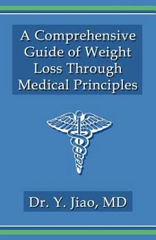 Paperback A Comprehensive Guide of Weight Loss Through Medical Principles Book