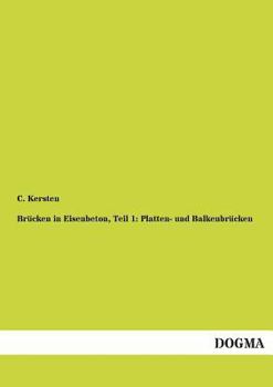Brücken in Eisenbeton. Teil 1: Platten- und Balkenbrücken