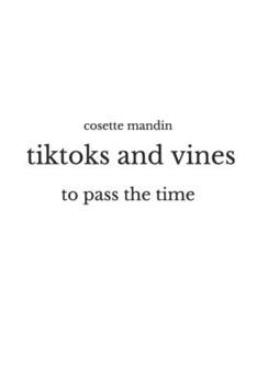 Paperback tiktoks and vines: to pass the time Book