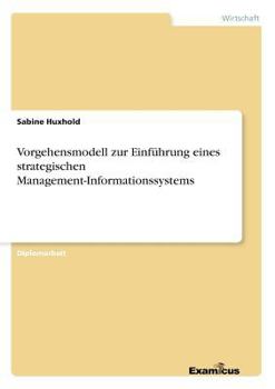 Paperback Vorgehensmodell zur Einführung eines strategischen Management-Informationssystems [German] Book