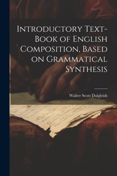 Paperback Introductory Text-book of English Composition, Based on Grammatical Synthesis Book