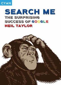 Paperback Search Me: The Surprising Success of Google Book