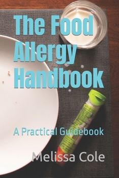 Paperback The Food Allergy Handbook: A Practical Guidebook Book