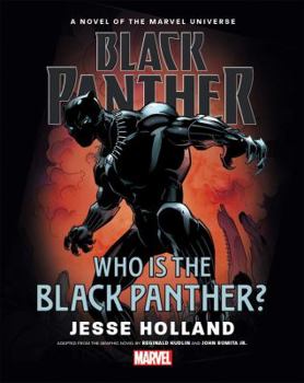 Hardcover Black Panther: Who Is the Black Panther? Prose Novel Book