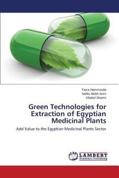 Paperback Green Technologies for Extraction of Egyptian Medicinal Plants Book