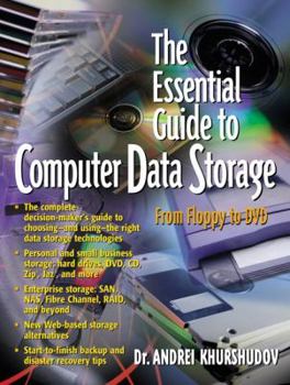 Paperback The Essential Guide to Computer Data Storage: From Floppy to DVD Book