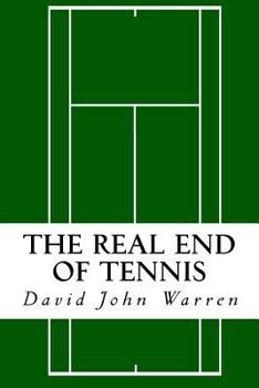 Paperback The Real End of Tennis Book